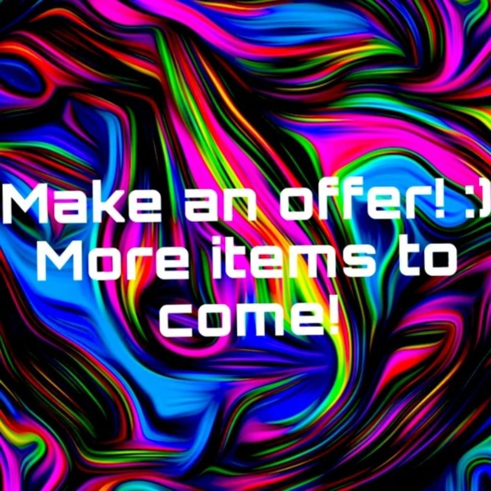 NOW ACCEPTING OFFERS! More to come!